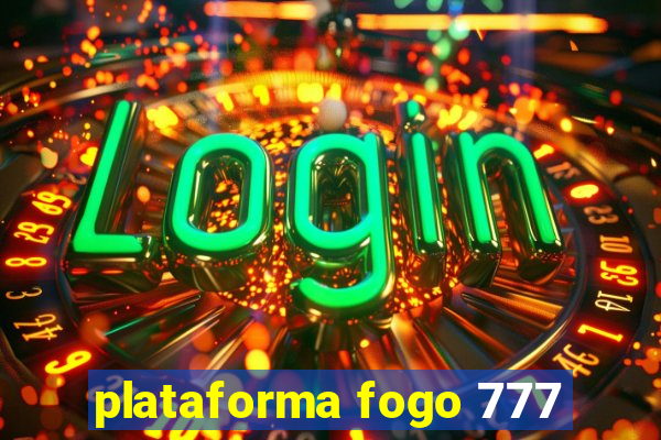 plataforma fogo 777